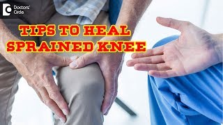 Fastest way to heal a sprained knee First Aid tips to follow  Dr P C JagadeeshDoctors Circle [upl. by Philly]