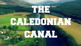 ◄ BBC Coast  The Caledonian Canal ► [upl. by Harned314]