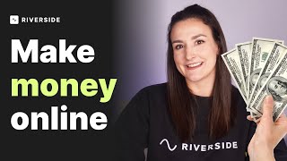 Make Money Online With Riverside [upl. by Whallon]