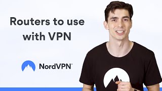 Which router should I use with VPN  NordVPN [upl. by Joelly927]