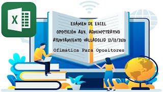 OFIMÁTICA OPOSITORES EXAMEN EXCEL OPOSICIÓN AUX ADMINISTRATIVO [upl. by Neesay]