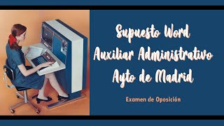 Examen WORD para oposición Ayto de Madrid Auxiliar Administrativo [upl. by Angrist]