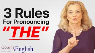 How to pronounce the article THE  3 rules Accurate English [upl. by Gerrilee138]