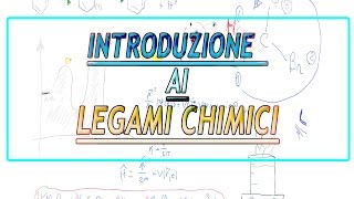 Introduzione al legame chimico [upl. by Worlock804]