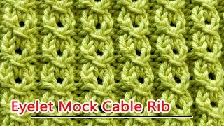 HowToKnit Eyelet Mock Cable Rib [upl. by Karisa]