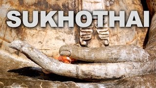 The Sukhothai Kingdom and its Ancient Capital [upl. by Torr]