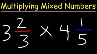 How To Multiply Mixed Numbers [upl. by Eednyl202]