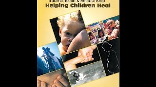 Trauma Brain amp Relationship Helping Children Heal [upl. by Jarin]