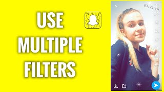 How To Use Multiple Filters On Snapchat [upl. by Longfellow]