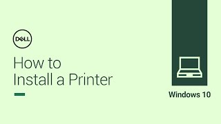 How to Install a Printer in Windows 10 Official Dell Tech Support [upl. by Chaudoin]