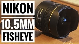 Nikon 105mm f28 Fisheye Lens Review with Samples [upl. by Ynnus264]