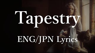 Carole King  Tapestry Lyrics 和訳 [upl. by Bartlet]