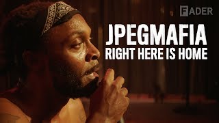 JPEGMAFIA  Right Here Is Home Documentary [upl. by Clarence]