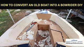 Boat conversion into Bowrider [upl. by Eedyak657]