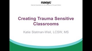 Webinar Creating Trauma Sensitive Classrooms [upl. by Aiciles]