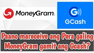 How to Receive Moneygram Remittance to Your GCash Account Tagalog [upl. by Alvord]