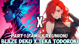 Blaze Deku X Teka Todoroki Shotos Twin  Part 1  Family Reunion  MHA Texting Story [upl. by Ailesor]