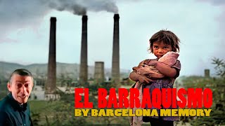 EL BARRAQUISMO la cara oculta de Barcelona [upl. by Llorrac]