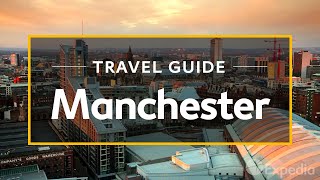 Manchester Vacation Travel Guide  Expedia [upl. by Attevaj]