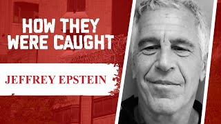 How They Were Caught Jeffrey Epstein [upl. by Yevre573]