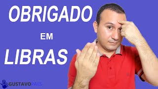 COMO SE DIZ EM LIBRAS  OBRIGADO [upl. by Eirolam]