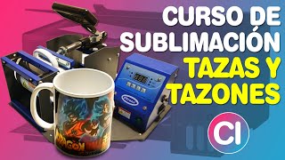 CURSO DE SUBLIMACIÓN  Tazas Tazones Mugs [upl. by Brew]