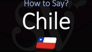 How to Pronounce Chile CORRECTLY [upl. by Eusassilem]