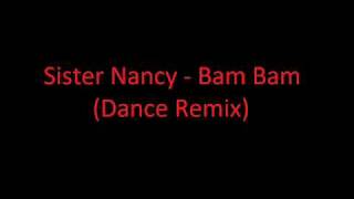 Sister Nancy  Bam Bam Dance Remix [upl. by Nnarual]