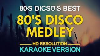 KARAOKE 80s Disco Medley [upl. by Sherrill]